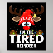 Christmas Matching I'm The Tired Reindeer  Poster (Voorkant)