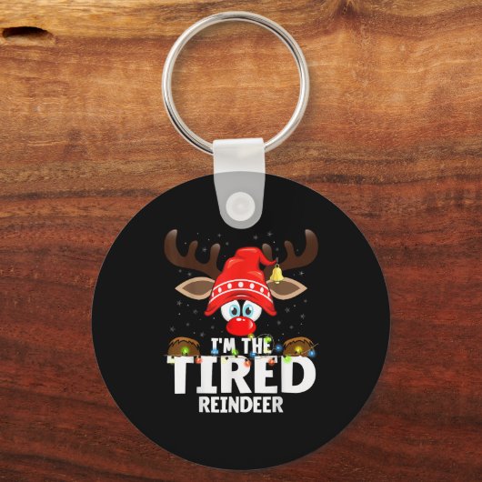 Christmas Matching I'm The Tired Reindeer Sleutelhanger (Voorkant)