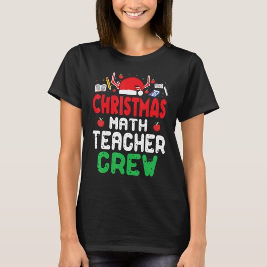 Christmas Math Teacher Crew Wonderful Xmas Present T-shirt (Voorkant)