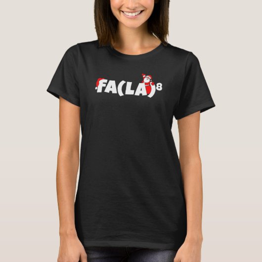 Christmas Math Teacher Fa La8 Equations Fa La La L T-shirt (Voorkant)