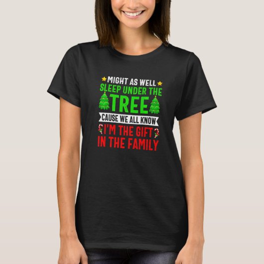 Christmas Might  As Well Sleep Under Tree Xmas T-shirt (Voorkant)
