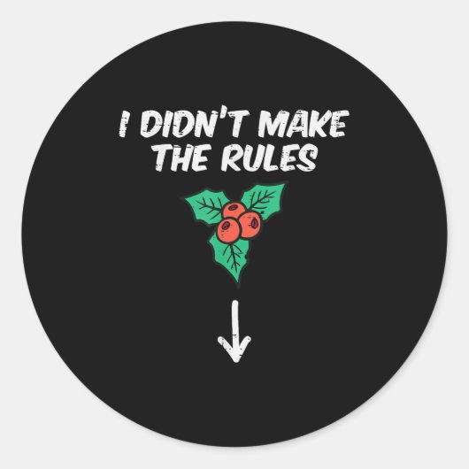 Christmas Mistletoe I Didnt Make The Rules Xmas Hu Ronde Sticker (Voorkant)