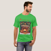 Christmas Mode ON Cozy Fireplace Holiday T-Shirt (Voorkant volledig)