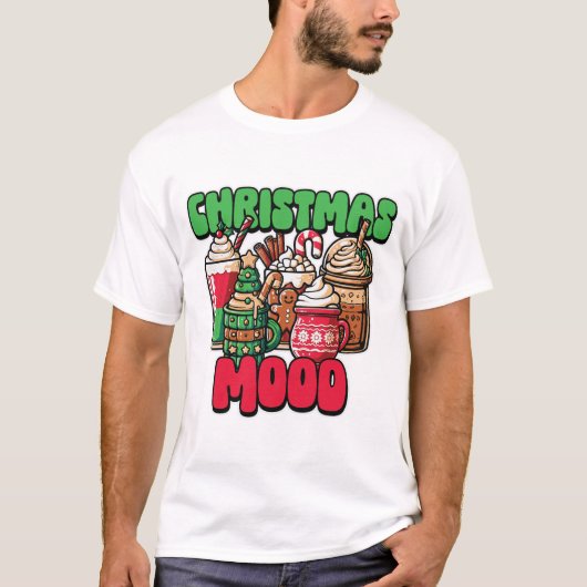 Christmas Mood Holiday Coffee Lover Festive Drink  T-shirt (Voorkant)