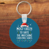 Christmas Most Likely To Hate Matching Funny Famil Sleutelhanger (Voorkant)