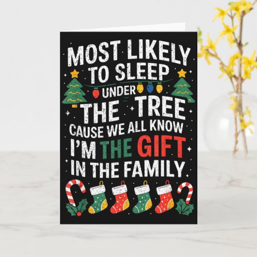 Christmas Most Likely To Sleep Under The Tree I'm Kaart (Gele Bloem)