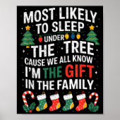 Christmas Most Likely To Sleep Under The Tree I'm  Poster (Voorkant)