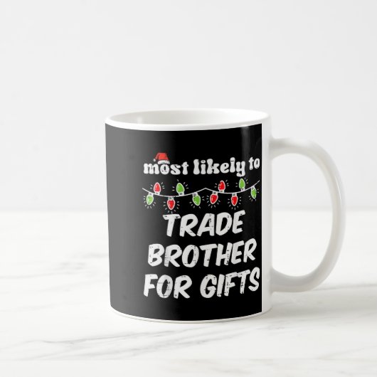 Christmas Most Likely Trade Brother Xmas Matching  Koffiemok (Rechts)