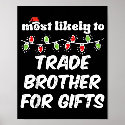 Christmas Most Likely Trade Brother Xmas Matching Poster (Voorkant)
