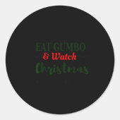 Christmas Movies And Gumbo Funny Cajun Louisiana H Ronde Sticker (Voorkant)