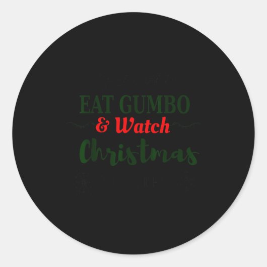Christmas Movies And Gumbo Funny Cajun Louisiana H Ronde Sticker (Voorkant)