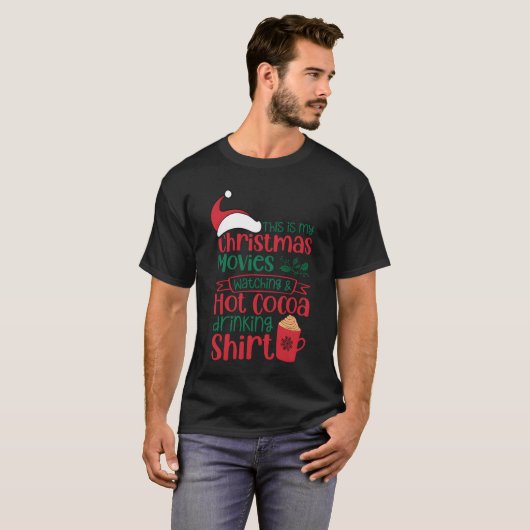 Christmas Movies Watching and Hot Cocoa Drinking g T-shirt (Voorkant volledig)