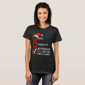 Christmas Naughty Or Nice Checklist - Nevermind I' T-shirt (Voorkant volledig)