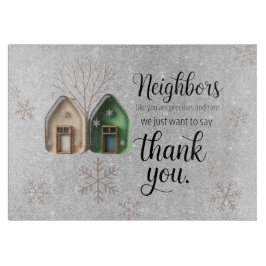 Christmas Neighbor Thank You Gift  Snijplank