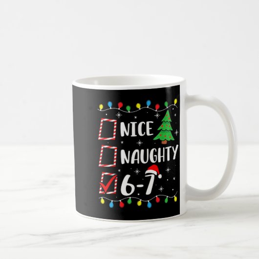 Christmas Nice Naughty 67 Brainrot Funny 6-7 Meme Koffiemok (Rechts)