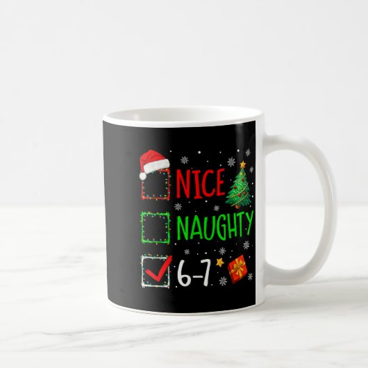 Christmas Nice Naughty 67 Brainrot Funny 6-7 Meme Koffiemok (Rechts)