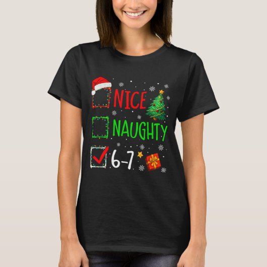 Christmas Nice Naughty 67 Brainrot Funny 6-7 Meme  T-shirt (Voorkant)