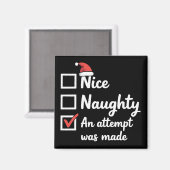 Christmas Nice Naughty Attempt Was Made Xmas Magneet (Voorkant / Achterkant)