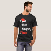 Christmas Nice Naughty Bruh Funny Xmas List  T-shirt (Voorkant volledig)