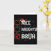 Christmas Nice Naughty Bruh Funny Xmas List Women  Kaart (Gele Bloem)