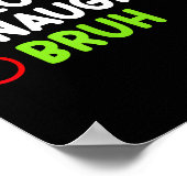 Christmas Nice Naughty Bruh Funny Xmas List Women  Poster (Hoek)