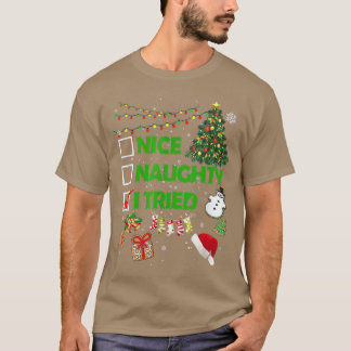 Christmas Nice Naughty I Tried Xmas Tree Light Paj T-shirt