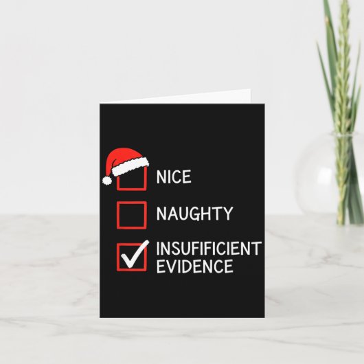 Christmas Nice Naughty Insufficient Evidence Santa Kaart (Voorkant)