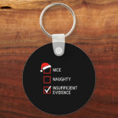 Christmas Nice Naughty Insufficient Evidence Santa Sleutelhanger (Voorkant)
