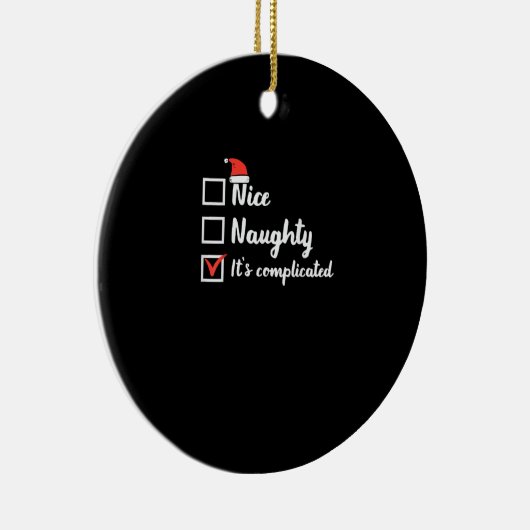 Christmas Nice Naughty Its Complicated Keramisch Ornament (Rechts)