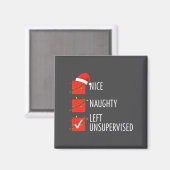 Christmas Nice Naughty Left Unsupervised Naughty O Magneet (Voorkant / Achterkant)