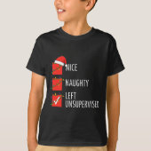 Christmas Nice Naughty Left Unsupervised Naughty O T-shirt (Voorkant)