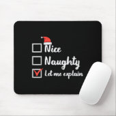 Christmas Nice Naughty Let Me Explain Funny Xmas M Muismat (Met muis)