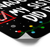Christmas Nice Naughty My Sister Did It Xmas Famil Poster (Hoek)