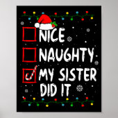 Christmas Nice Naughty My Sister Did It Xmas Famil Poster (Voorkant)