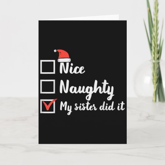 Christmas Nice Naughty Sister Did It Xmas Family B Kaart (Voorkant)