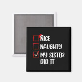 Christmas Nice Naughty Sister Did It Xmas Family B Magneet (Voorkant / Achterkant)