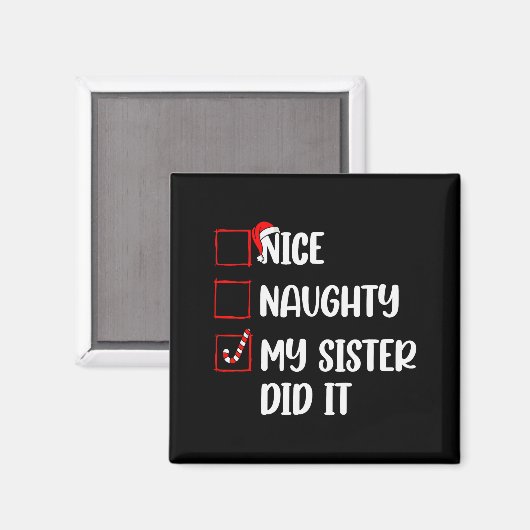 Christmas Nice Naughty Sister Did It Xmas Family B Magneet (Voorkant / Achterkant)