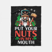 Christmas Nutcracker Put Nuts My Mouth Xmas Humor  Fleece Deken (Voorkant)