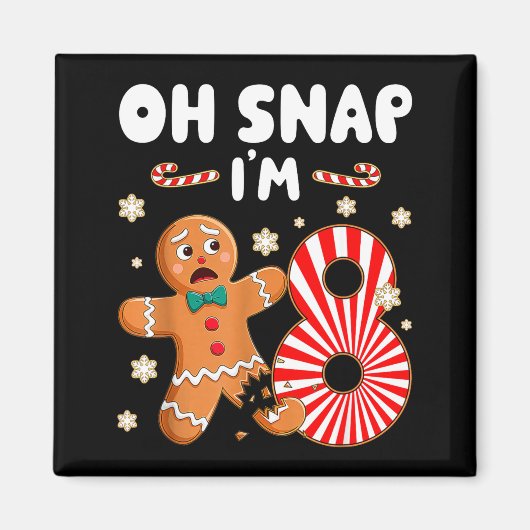 Christmas Oh Snap 8 Year Old Gingerbread Man 8th B Magneet (Voorkant)