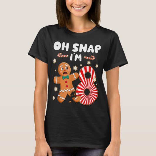 Christmas Oh Snap 8 Year Old Gingerbread Man 8th B T-shirt (Voorkant)