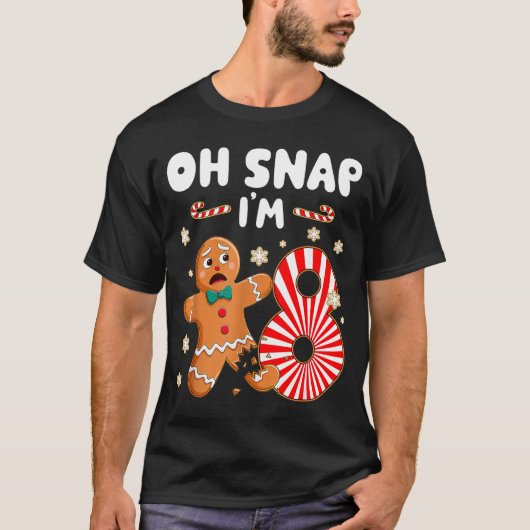 Christmas Oh Snap 8 Year Old Gingerbread Man 8th B T-shirt (Voorkant)
