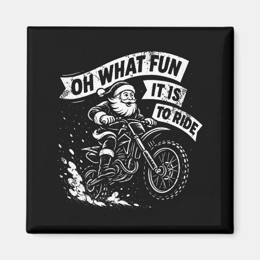Christmas Oh What Fun It Is To Ride Santa Dirt Bik Magneet (Voorkant)