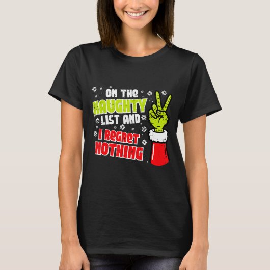 Christmas On Naughty List Regret Nothing Xmas Men  T-shirt (Voorkant)