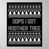 Christmas Oops I Bought Another Tree Ugly Party Sw Poster (Voorkant)
