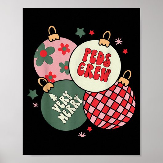 Christmas Ornament Peds Crew Pediatric Nurse Xmas  Poster (Voorkant)