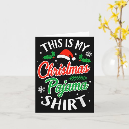 Christmas Pajama This Is My Christmas Pajama Xmas Kaart (Gele Bloem)