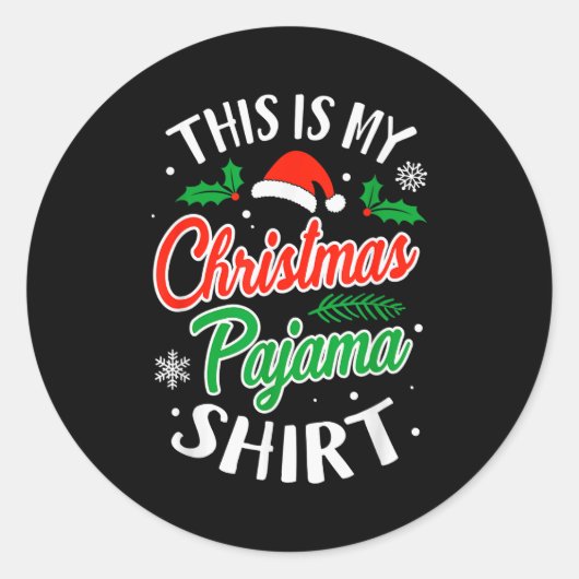 Christmas Pajama This Is My Christmas Pajama Xmas  Ronde Sticker (Voorkant)