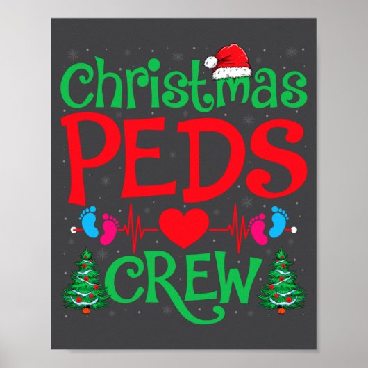 Christmas Peds Crew Santa Hat Xmas Tree Pediatric  Poster (Voorkant)