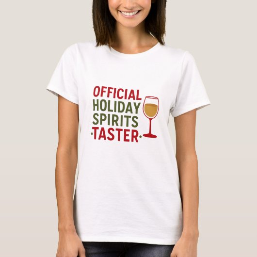 Christmas quote funny party spirits taster t-shirt (Voorkant)