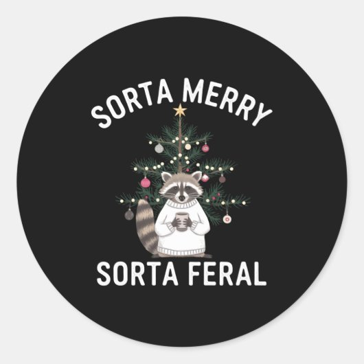 Christmas Raccoon Sorta Merry Sorta Feral Xmas  Ronde Sticker (Voorkant)